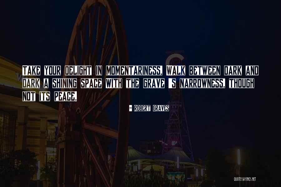 Graves Quotes By Robert Graves Graves Quotes By Robert Graves