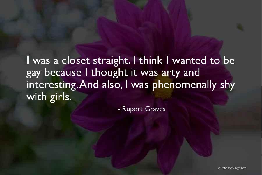 Graves Quotes By Rupert Graves Graves Quotes By Rupert Graves
