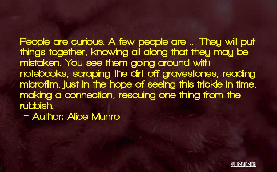 Gravestones Quotes By Alice Munro