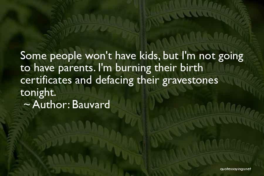 Gravestones Quotes By Bauvard