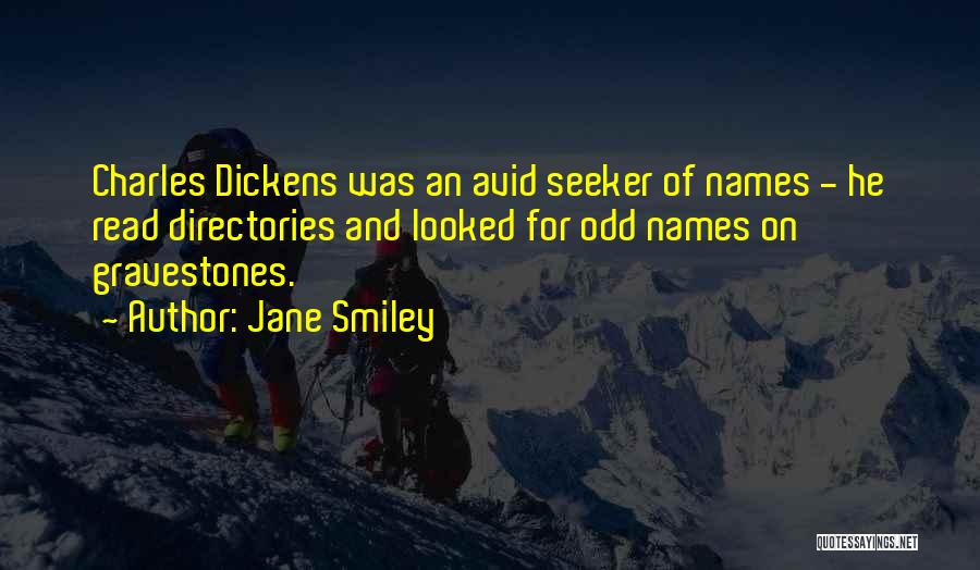 Gravestones Quotes By Jane Smiley