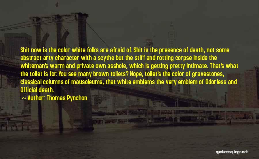 Gravestones Quotes By Thomas Pynchon