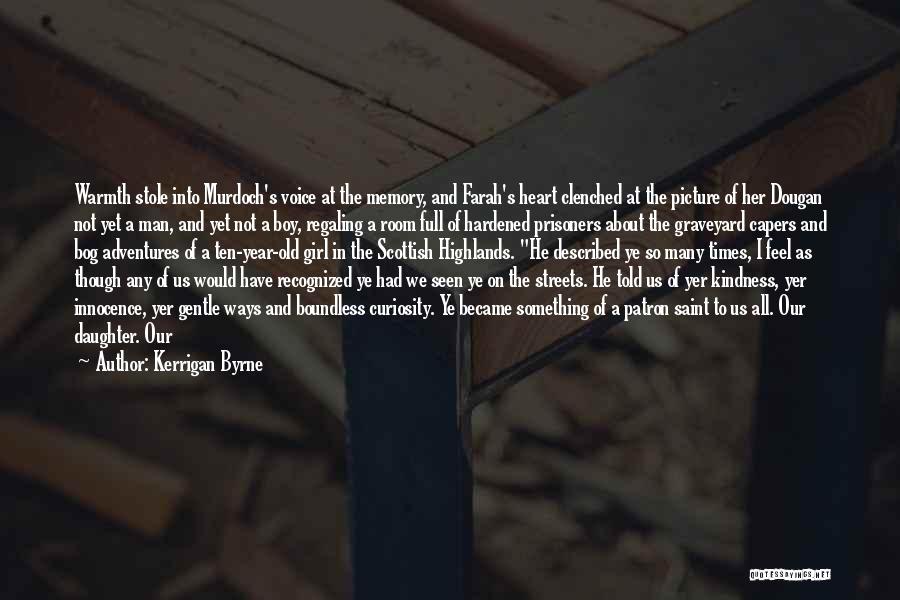 Graveyard Girl Quotes By Kerrigan Byrne