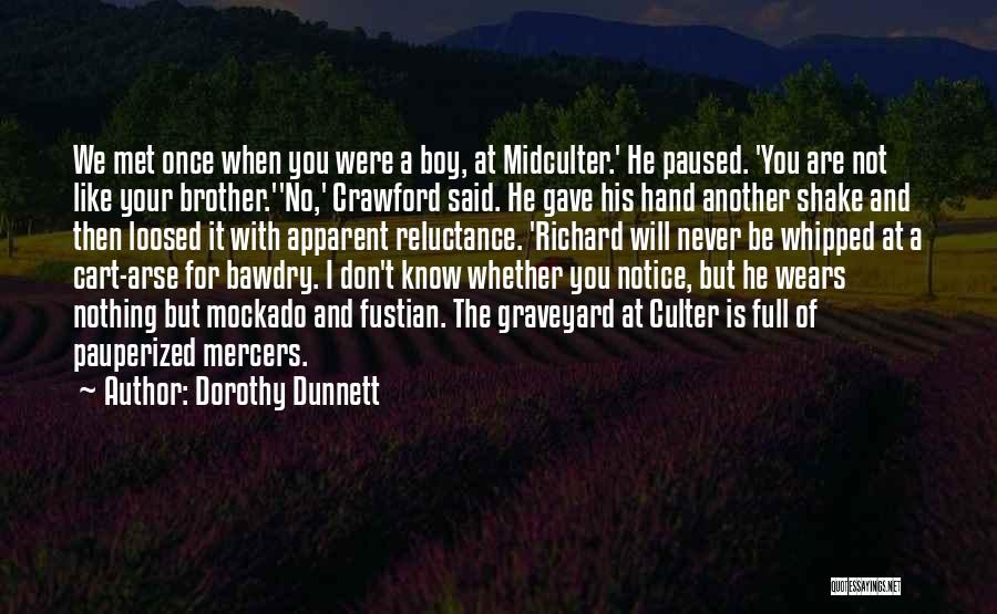 Graveyard Quotes By Dorothy Dunnett