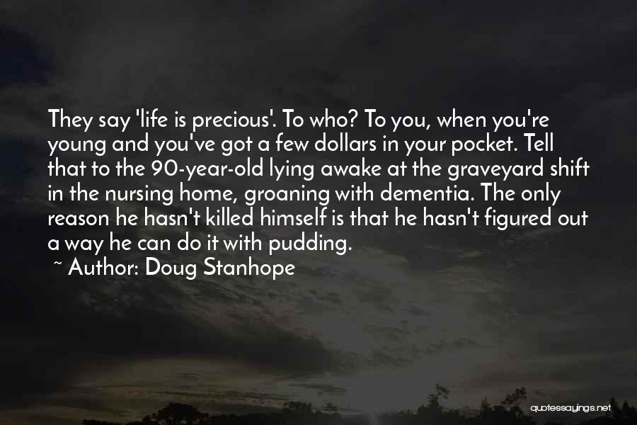 Graveyard Quotes By Doug Stanhope