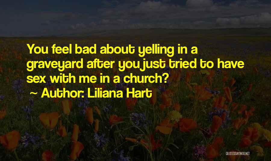 Graveyard Quotes By Liliana Hart