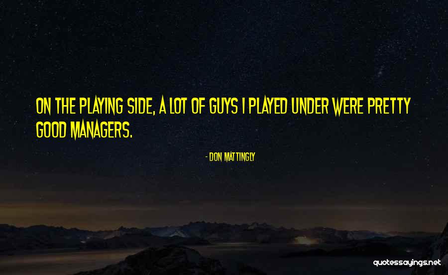 Gravino Merch Quotes By Don Mattingly Gravino Merch Quotes By Don Mattingly