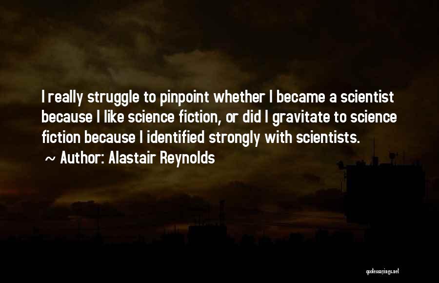 Gravitate Quotes By Alastair Reynolds