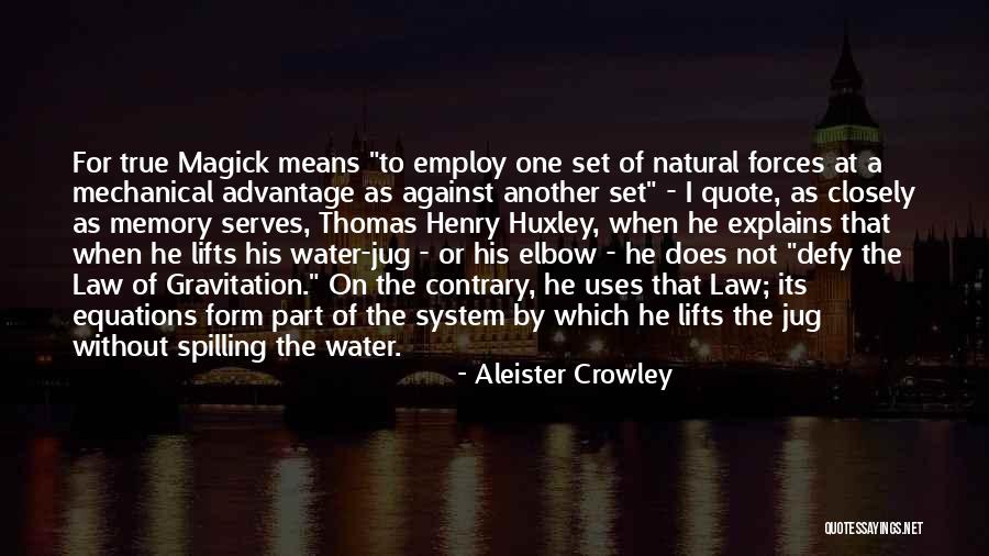 Gravitation Quotes By Aleister Crowley