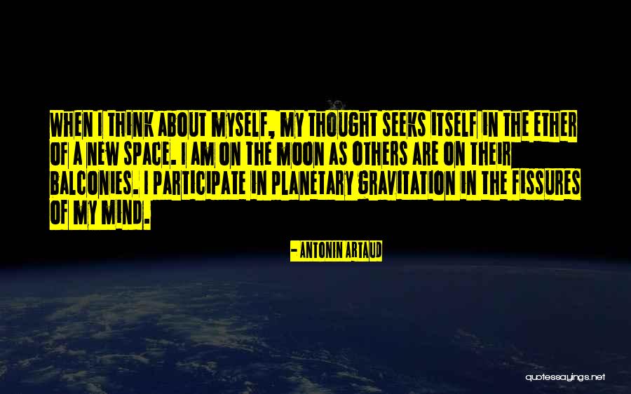 Gravitation Quotes By Antonin Artaud Gravitation Quotes By Antonin Artaud