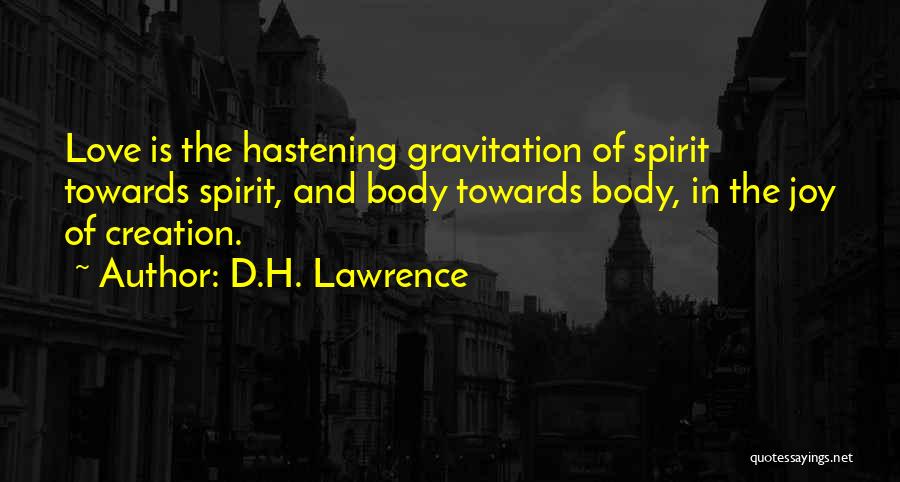 Gravitation Quotes By D.H. Lawrence