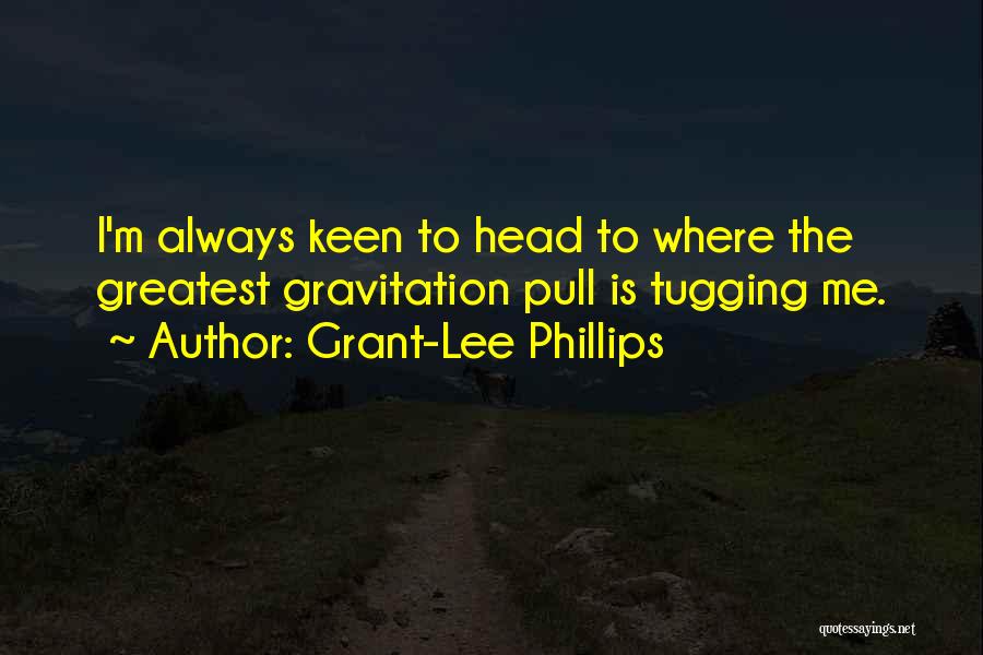 Gravitation Quotes By Grant-Lee Phillips