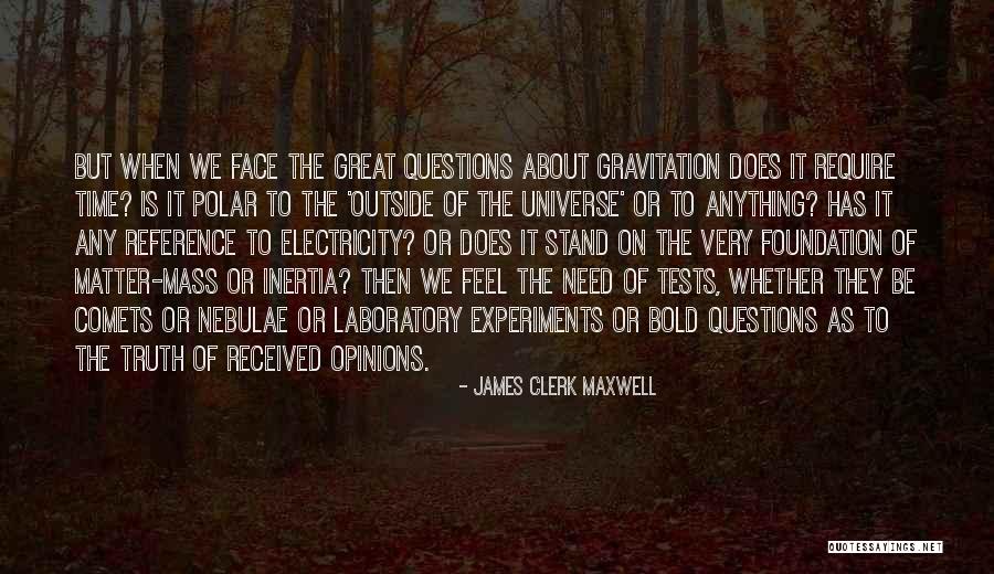 Gravitation Quotes By James Clerk Maxwell Gravitation Quotes By James Clerk Maxwell