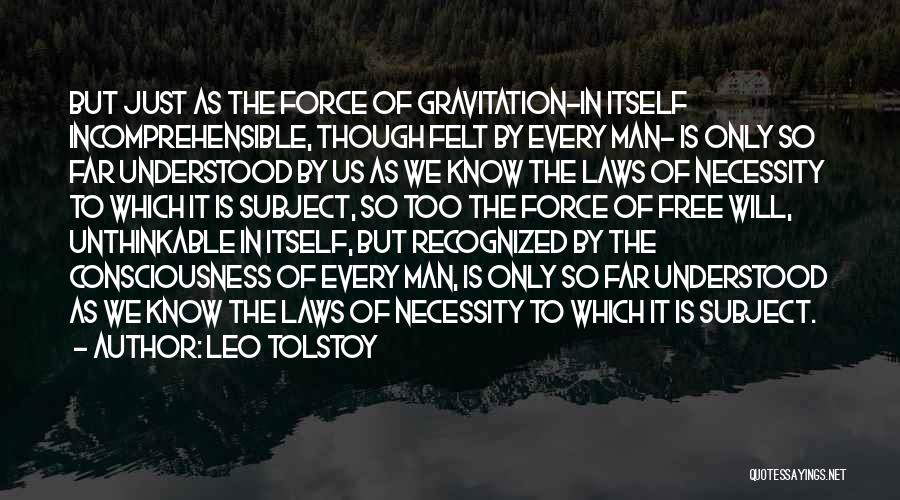 Gravitation Quotes By Leo Tolstoy