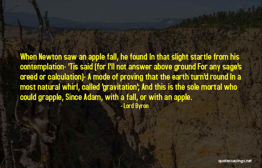 Gravitation Quotes By Lord Byron