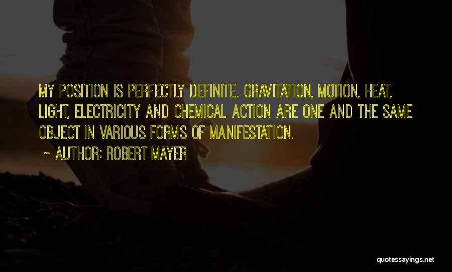 Gravitation Quotes By Robert Mayer