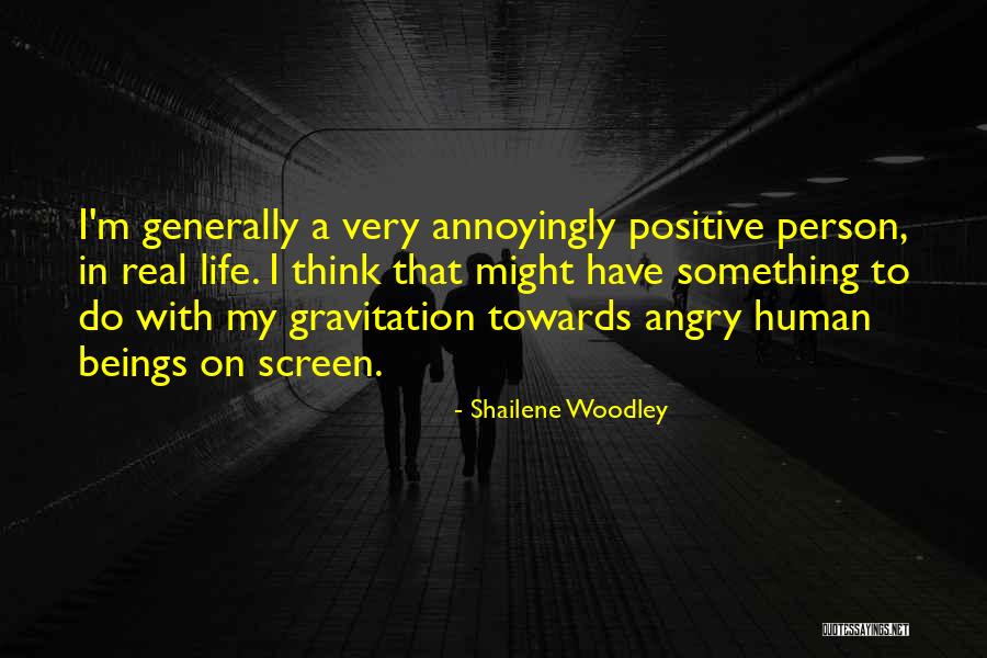 Gravitation Quotes By Shailene Woodley