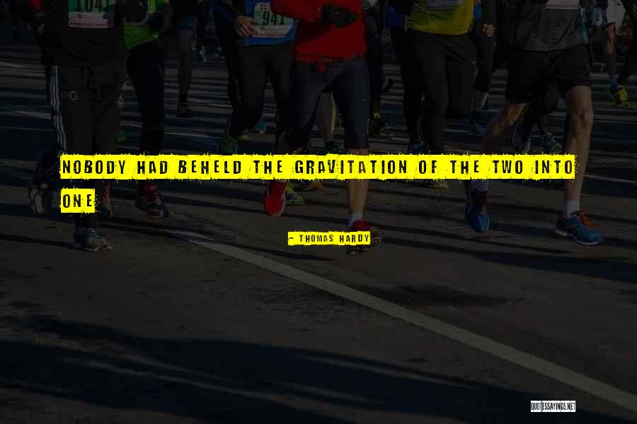 Gravitation Quotes By Thomas Hardy Gravitation Quotes By Thomas Hardy