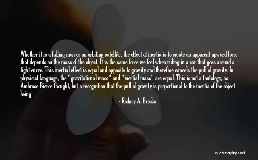 Gravitational Pull Quotes By Rodney A. Brooks Gravitational Pull Quotes By Rodney A. Brooks