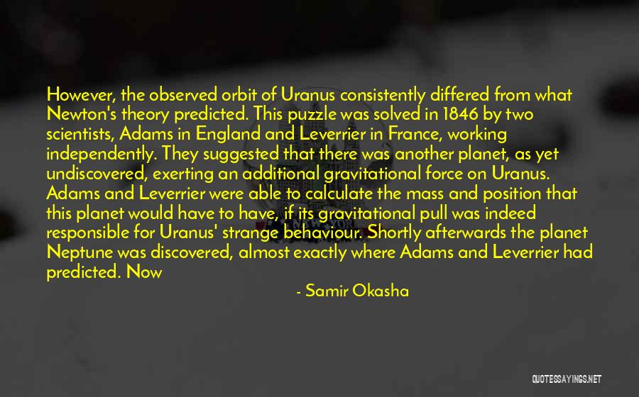 Gravitational Pull Quotes By Samir Okasha Gravitational Pull Quotes By Samir Okasha