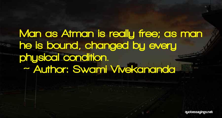 Gravitationally Challenged Quotes By Swami Vivekananda