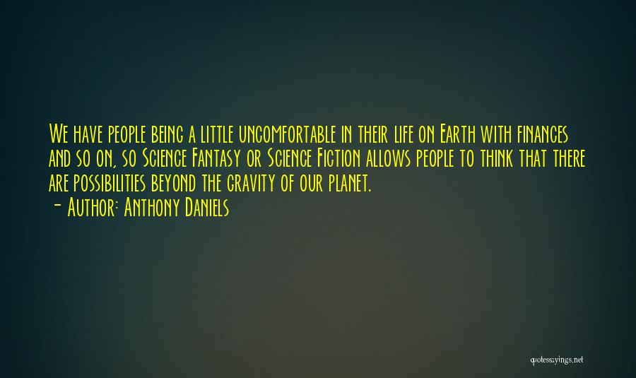 Gravity And Life Quotes By Anthony Daniels
