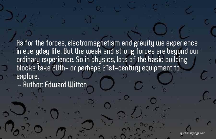 Gravity And Life Quotes By Edward Witten