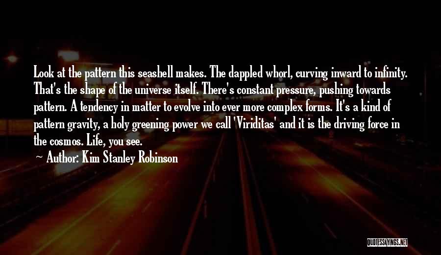 Gravity And Life Quotes By Kim Stanley Robinson