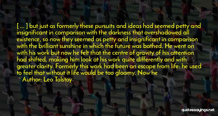 Gravity And Life Quotes By Leo Tolstoy
