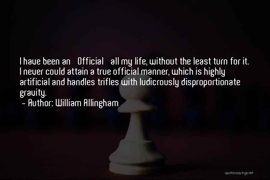 Gravity And Life Quotes By William Allingham