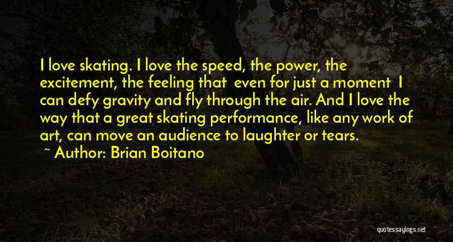 Gravity And Love Quotes By Brian Boitano