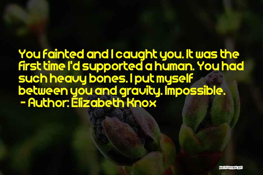 Gravity And Love Quotes By Elizabeth Knox