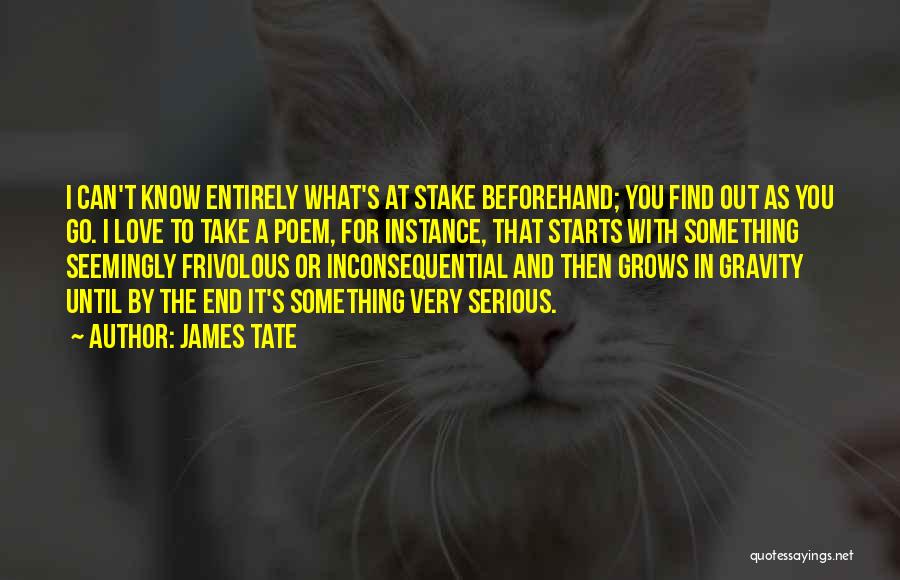 Gravity And Love Quotes By James Tate