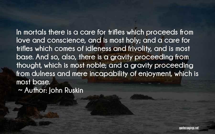 Gravity And Love Quotes By John Ruskin