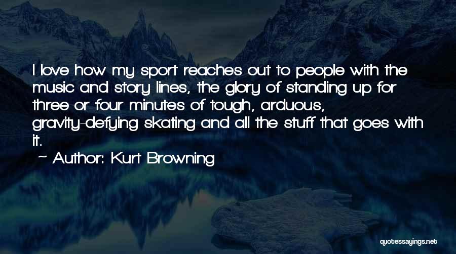 Gravity And Love Quotes By Kurt Browning