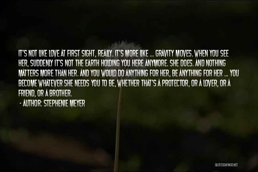 Gravity And Love Quotes By Stephenie Meyer