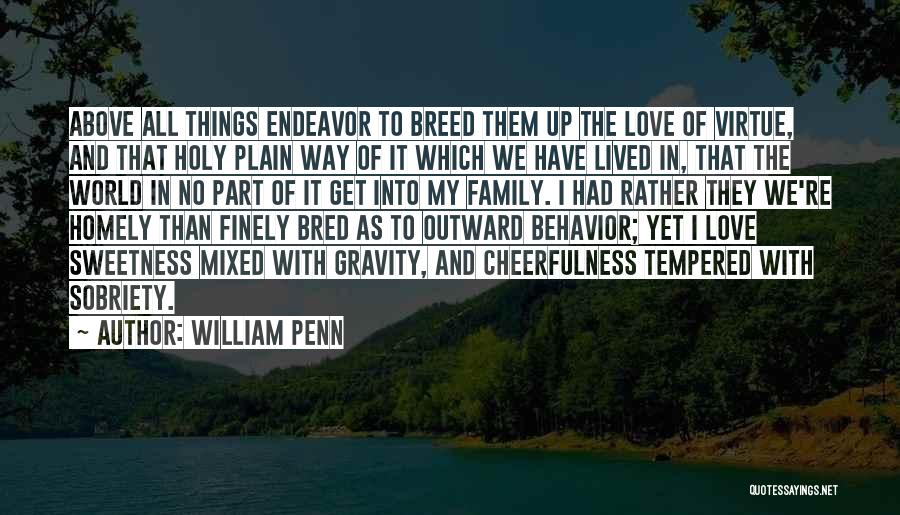 Gravity And Love Quotes By William Penn