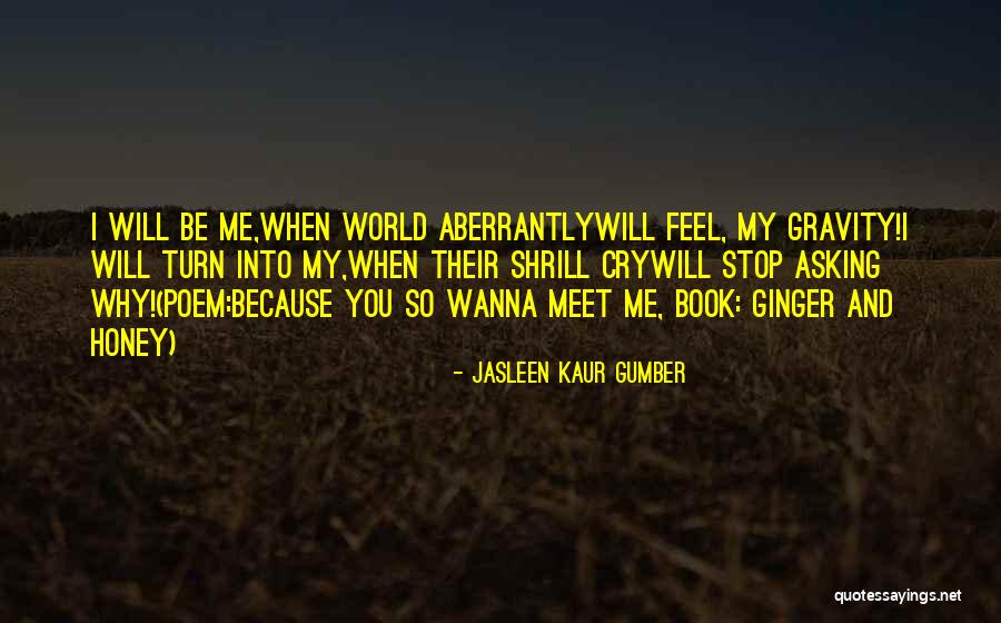 Gravity Book Quotes By Jasleen Kaur Gumber Gravity Book Quotes By Jasleen Kaur Gumber
