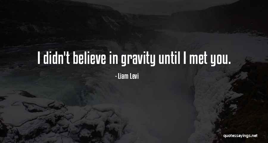 Gravity Book Quotes By Liam Levi Gravity Book Quotes By Liam Levi