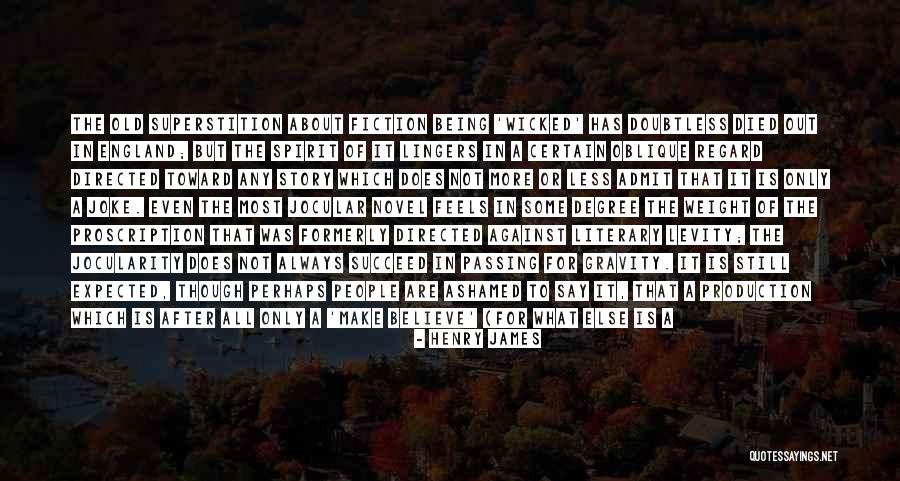Gravity Less Quotes By Henry James Gravity Less Quotes By Henry James