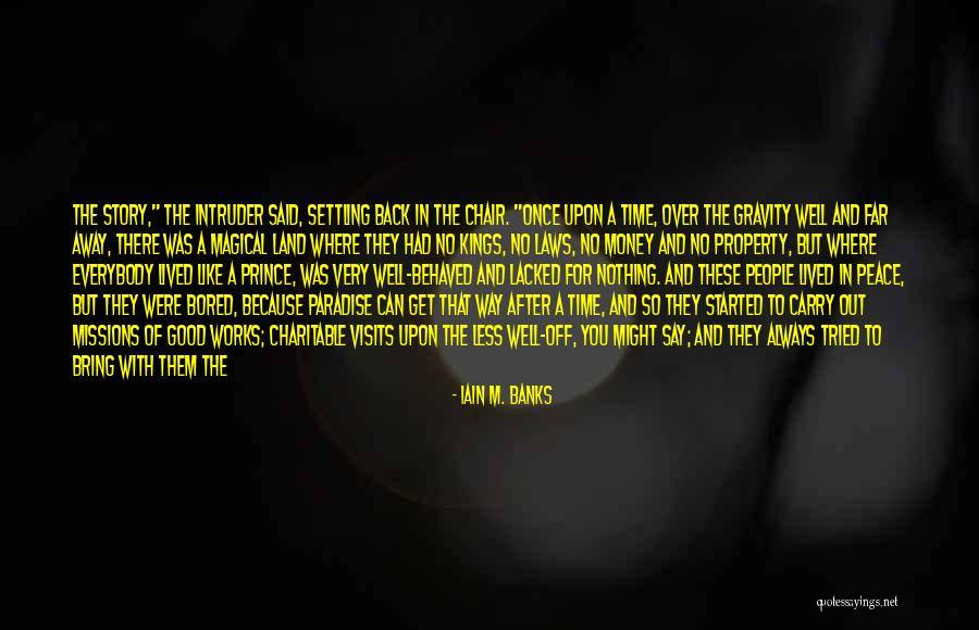 Gravity Less Quotes By Iain M. Banks Gravity Less Quotes By Iain M. Banks