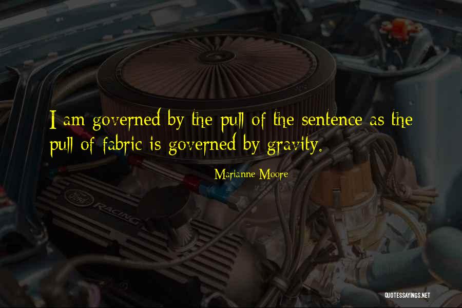 Gravity Less Quotes By Marianne Moore Gravity Less Quotes By Marianne Moore
