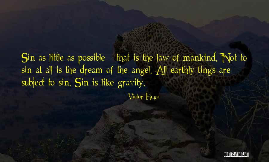 Gravity Less Quotes By Victor Hugo Gravity Less Quotes By Victor Hugo