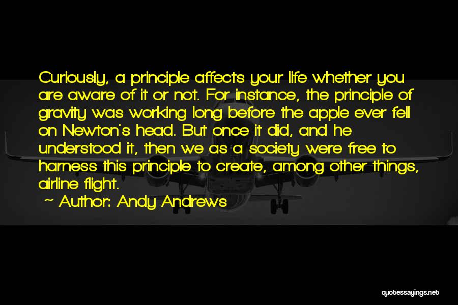 Gravity Newton Quotes By Andy Andrews