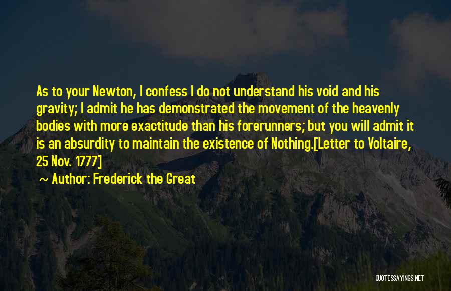 Gravity Newton Quotes By Frederick The Great