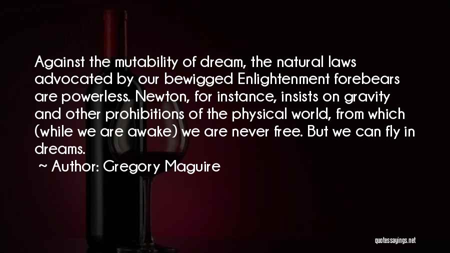 Gravity Newton Quotes By Gregory Maguire