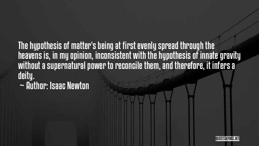 Gravity Newton Quotes By Isaac Newton