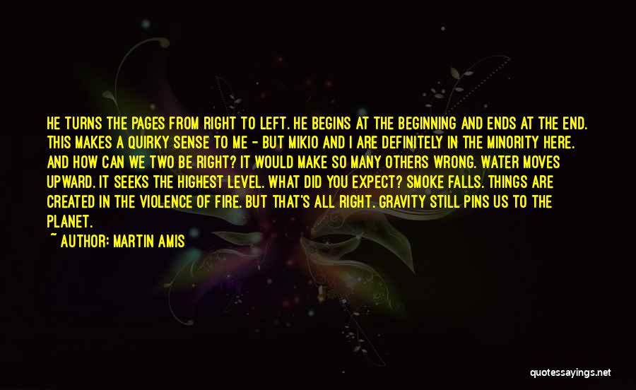 Gravity Quotes By Martin Amis