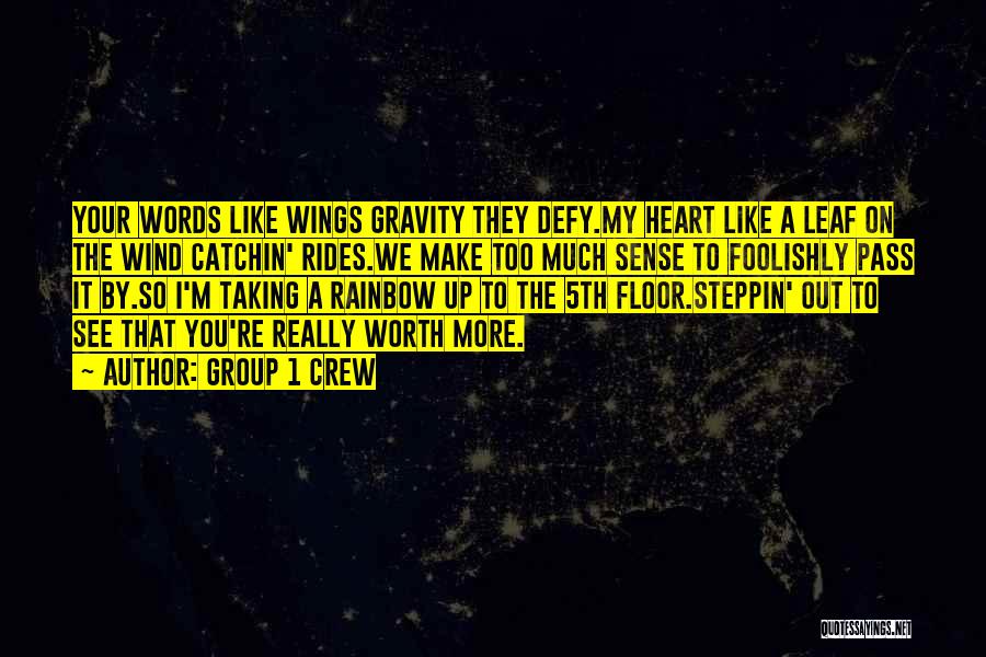 Gravity's Rainbow Love Quotes By Group 1 Crew
