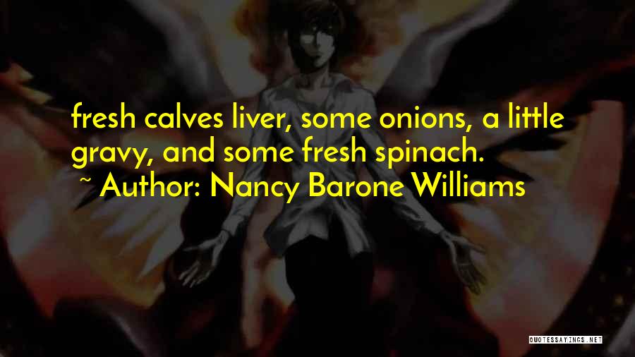 Gravy Quotes By Nancy Barone Williams